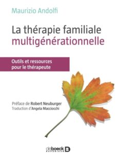 La thérapie familiale multigénérationnelle (Maurizio Andolfi)